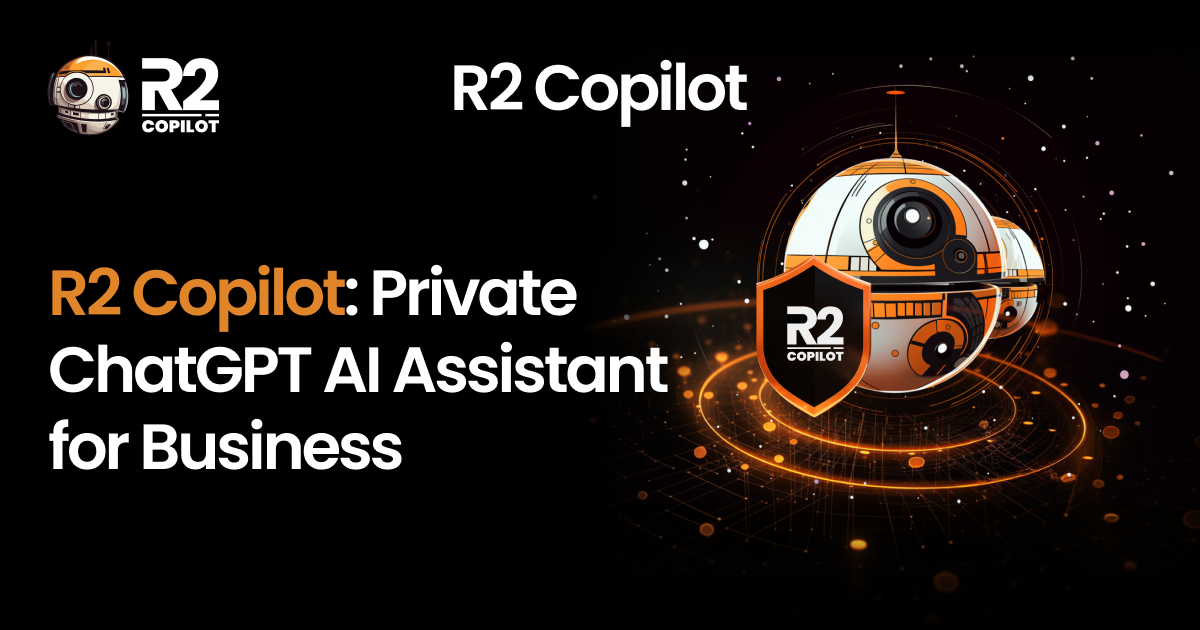 R2 Copilot: Private ChatGPT AI Assistant for Business